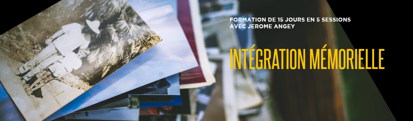 FORMATION : INTÉGRATION MÉMORIELLE