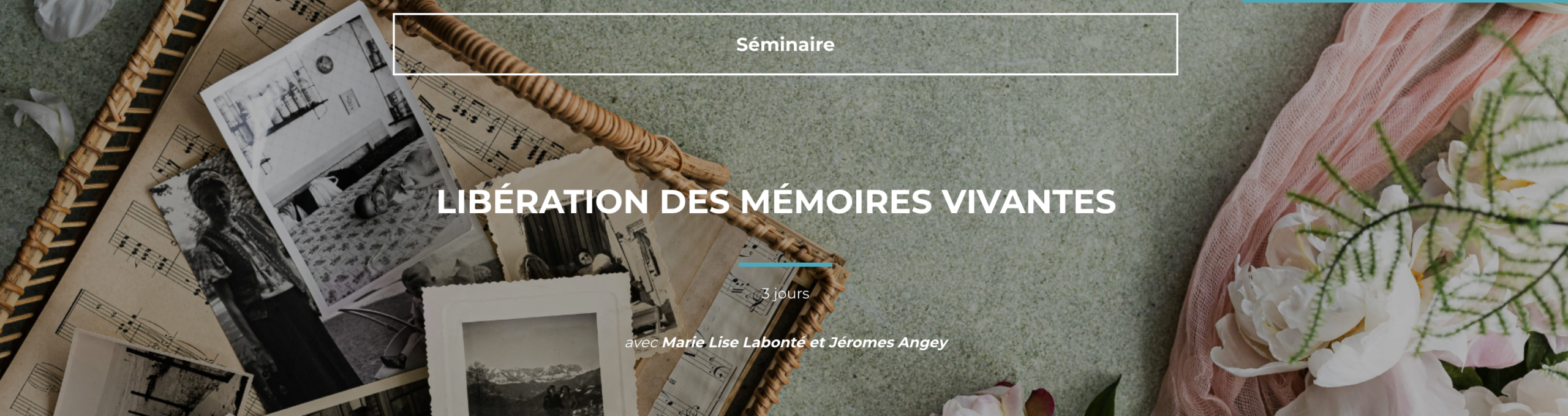 SÉMINAIRE : LIBÉRATION DES MÉMOIRES VIVANTES