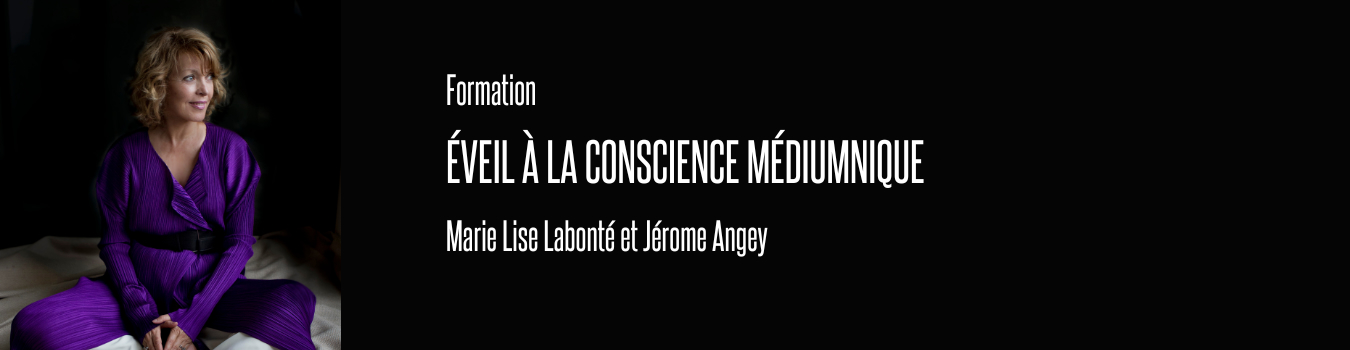 FORMATION : ÉVEIL À LA CONSCIENCE MÉDIUMNIQUE
